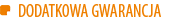 DODATKOWA GWARANCJA